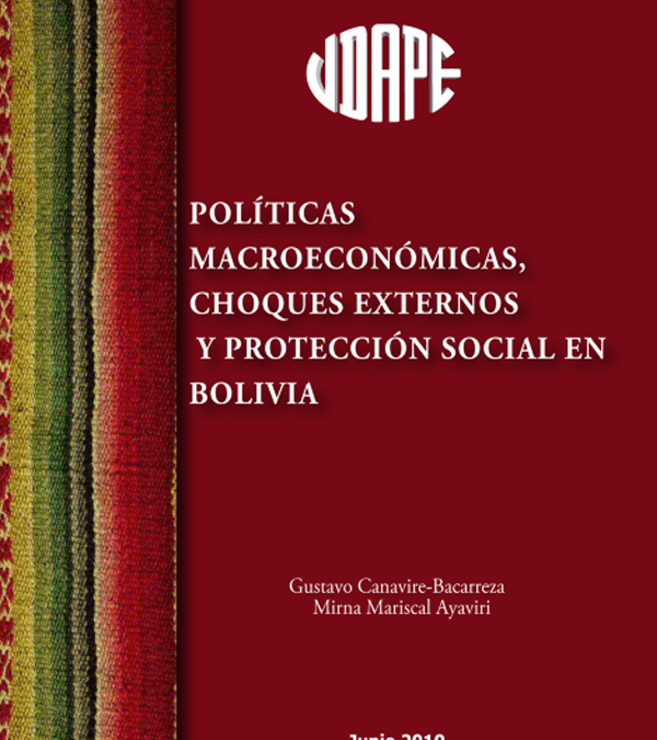 Políticas Macroeconómicas, choques externos y protección social en Bolivia